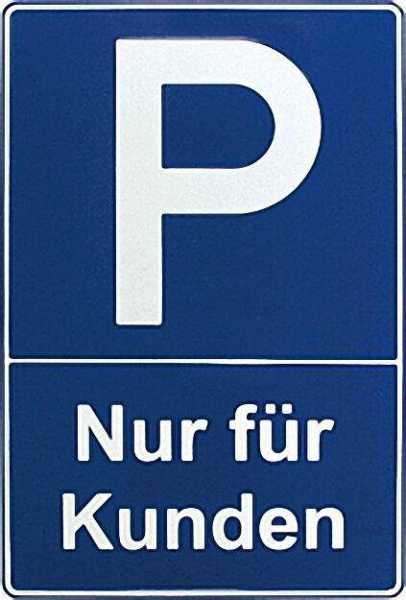 Hinweisschild ''P -nur für Kunden'' 60x40cm Aluminum, wetterfest